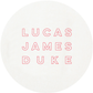 Custom Coaster - Lucas