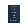 A Man & His Kitchen